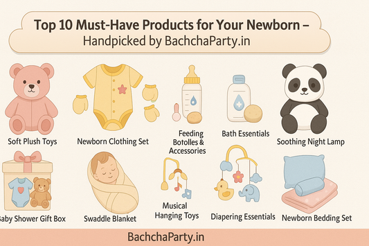 "Top 10 Must-Have Newborn Baby Products by BachchaParty.in – Soft Toys, Swaddle Wraps, Muslin Cloths, Dolls for Girls, and More"