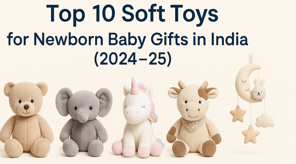 Top 10 Soft Toys for Newborn Baby Gifts in India 2024–25 – Featuring teddy bear, elephant, unicorn, cow, and moon hanging plush toys on a beige background