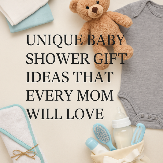 Unique Baby Shower Gift Ideas That Every Mom Will Love